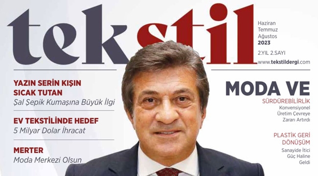 TEKSTİL Dergisi'nin yeni sayısı okurlarıyla buluştu! 