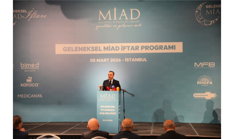 MİAD İftarında Malatya Konuşuldu: Bakan Kacır’dan Yatırım ve Sanayi Vurgusu