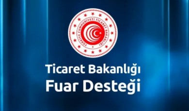 Ticaret Bakanlığı 2026 Yılı Yurt İçi Fuar Desteklerini Güncelledi